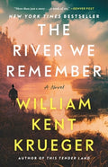 Cover Image for The River We Remember -- William Kent Krueger, Paperback