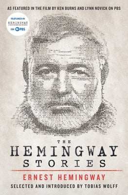 Cover Image for The Hemingway Stories: As Featured in the Film by Ken Burns and Lynn Novick on PBS -- Ernest Hemingway, Paperback