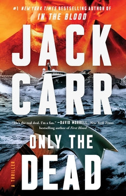 Cover Image for Only the Dead: A Terminal List Thriller -- Jack Carr, Paperback