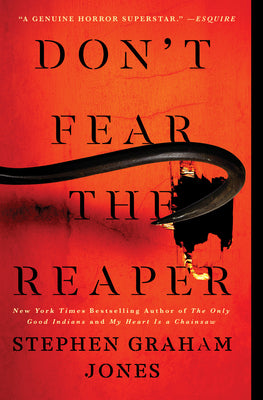 Cover Image for Don't Fear the Reaper -- Stephen Graham Jones, Paperback