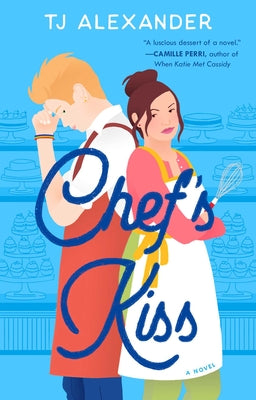 Cover Image for Chef's Kiss -- Tj Alexander, Paperback