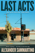 Cover Image for Last Acts -- Alexander Sammartino, Paperback
