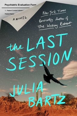 Cover Image for The Last Session -- Julia Bartz, Hardcover