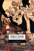 Cover Image for Kwaidan: Stories and Studies of Strange Things -- Lafcadio Hearn, Paperback