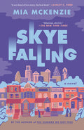 Cover Image for Skye Falling -- Mia McKenzie, Paperback
