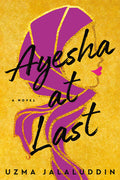 Cover Image for Ayesha at Last -- Uzma Jalaluddin, Paperback