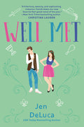 Cover Image for Well Met -- Jen DeLuca, Paperback