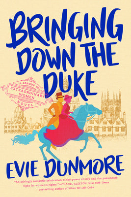 Cover Image for Bringing Down the Duke -- Evie Dunmore, Paperback