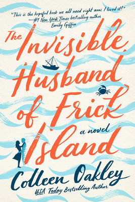 Cover Image for The Invisible Husband of Frick Island -- Colleen Oakley, Paperback