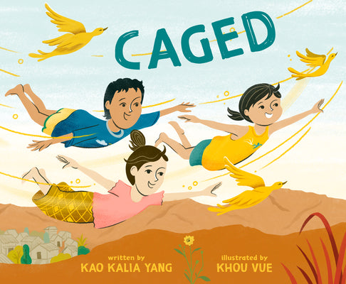 Cover Image for Caged -- Kao Kalia Yang, Hardcover
