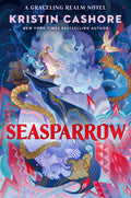 Cover Image for Seasparrow -- Kristin Cashore, Paperback