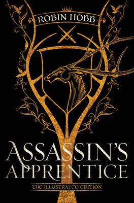 Cover Image for Assassin's Apprentice (the Illustrated Edition): The Farseer Trilogy Book 1 -- Robin Hobb, Hardcover