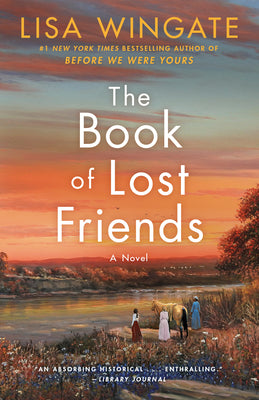 Cover Image for The Book of Lost Friends -- Lisa Wingate, Paperback