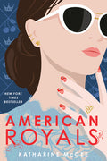 Cover Image for American Royals -- Katharine McGee, Paperback