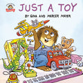 Cover Image for Just a Toy (Little Critter) -- Mercer Mayer, Paperback
