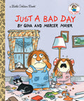 Cover Image for Just a Bad Day -- Mercer Mayer, Hardcover