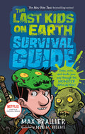 Cover Image for The Last Kids on Earth Survival Guide -- Max Brallier, Hardcover