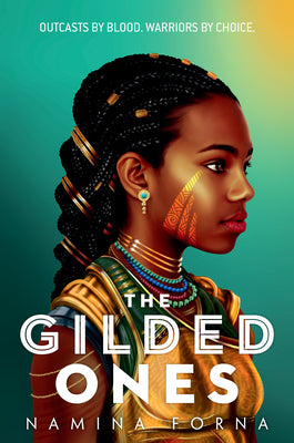 Cover Image for The Gilded Ones -- Namina Forna, Paperback