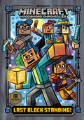 Cover Image for Last Block Standing! (Minecraft Woodsword Chronicles #6) -- Nick Eliopulos, Hardcover
