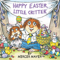 Cover Image for Happy Easter, Little Critter (Little Critter) -- Mercer Mayer, Paperback