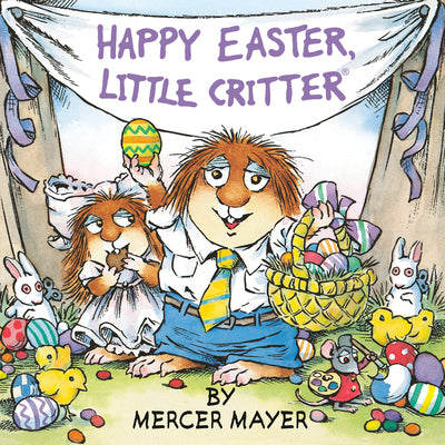 Cover Image for Happy Easter, Little Critter (Little Critter) -- Mercer Mayer, Paperback