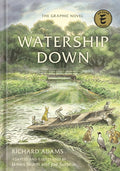 Cover Image for Watership Down: The Graphic Novel -- Richard Adams, Hardcover