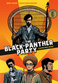 Cover Image for The Black Panther Party: A Graphic Novel History -- David F. Walker, Paperback