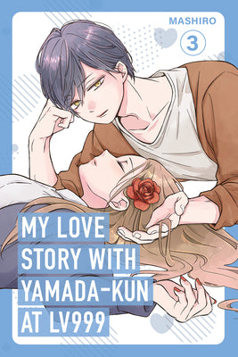 Cover Image for My Love Story with Yamada-Kun at Lv999 Volume 3 -- Mashiro, Paperback