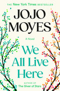 Cover Image for We All Live Here -- Jojo Moyes, Hardcover