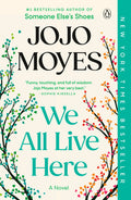 Cover Image for We All Live Here -- Jojo Moyes, Paperback