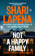 Cover Image for Not a Happy Family -- Shari Lapena, Paperback