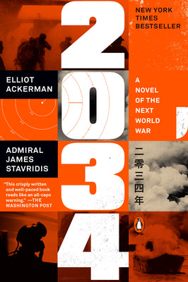Cover Image for 2034: A Novel of the Next World War -- Elliot Ackerman, Paperback