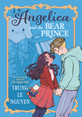 Cover Image for Angelica and the Bear Prince: (A Graphic Novel) -- Trung Le Nguyen, Paperback