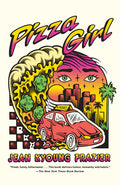 Cover Image for Pizza Girl -- Jean Kyoung Frazier, Paperback
