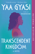 Cover Image for Transcendent Kingdom: A Read with Jenna Pick -- Yaa Gyasi, Paperback
