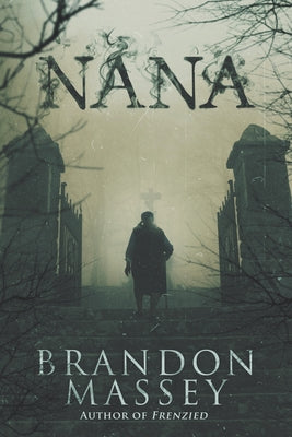 Cover Image for Nana -- Brandon Massey, Paperback