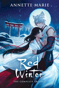 Cover Image for Red Winter: The Complete Trilogy -- Annette Marie, Paperback