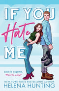 Cover Image for If You Hate Me -- Helena Hunting, Paperback