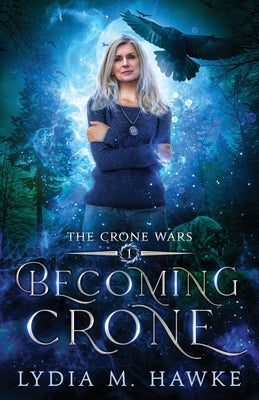 Cover Image for Becoming Crone -- Lydia M. Hawke, Paperback
