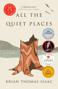 Cover Image for All the Quiet Places -- Brian Thomas Isaac, Paperback