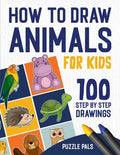 Cover Image for How To Draw Animals: 100 Step By Step Drawings For Kids -- Puzzle Pals, Paperback