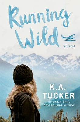 Cover Image for Running Wild -- K. a. Tucker, Paperback