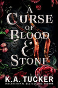 Cover Image for A Curse of Blood and Stone -- K. a. Tucker, Paperback