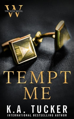 Cover Image for Tempt Me -- K. a. Tucker, Paperback