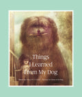 Cover Image for Things I Learned from My Dog -- Victor D. O. Santos, Hardcover