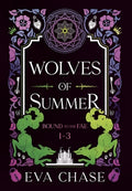 Cover Image for Wolves of Summer: Bound to the Fae - Books 1-3 -- Eva Chase, Hardcover
