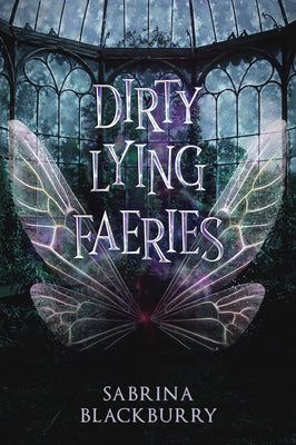 Cover Image for Dirty Lying Faeries -- Sabrina Blackburry, Paperback