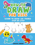 Cover Image for How to Draw People for Kids 4-8: Learn to Draw 101 Fun People with Simple Step by Step Drawings for Children -- Adrian Laurent, Paperback