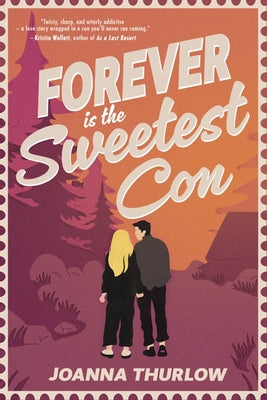Cover Image for Forever Is the Sweetest Con -- Joanna Thurlow, Paperback