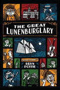 Cover Image for The Great Lunenburglary -- Bryn Pottie, Paperback